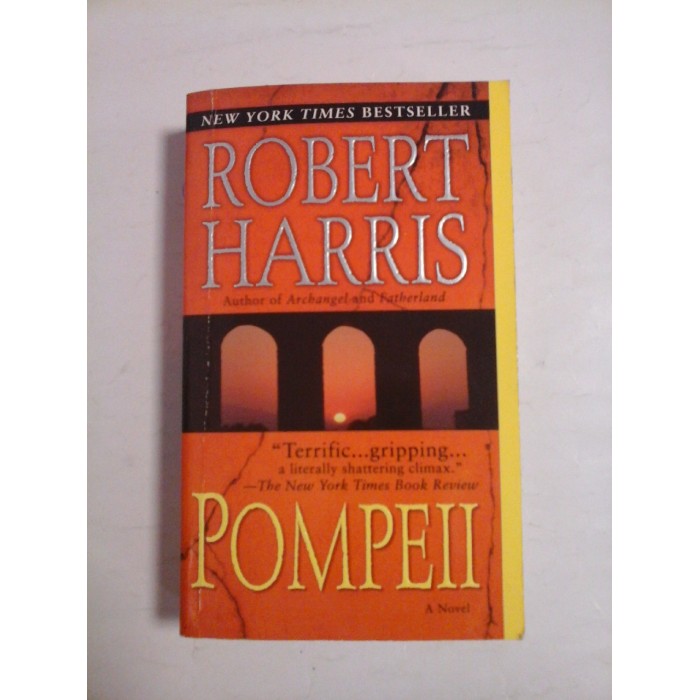 POMPEII - ROBERT HARRIS - in limba engleza POMPEII - ROBERT HARRIS - in limba engleza